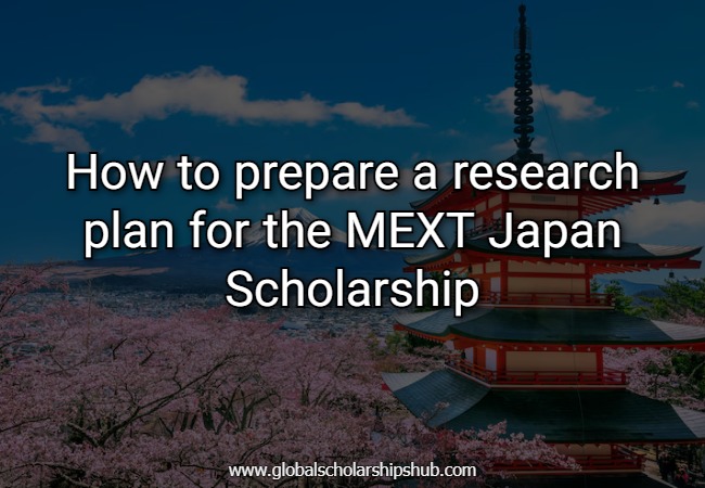 How to prepare a research plan for the MEXT Japan Scholarship