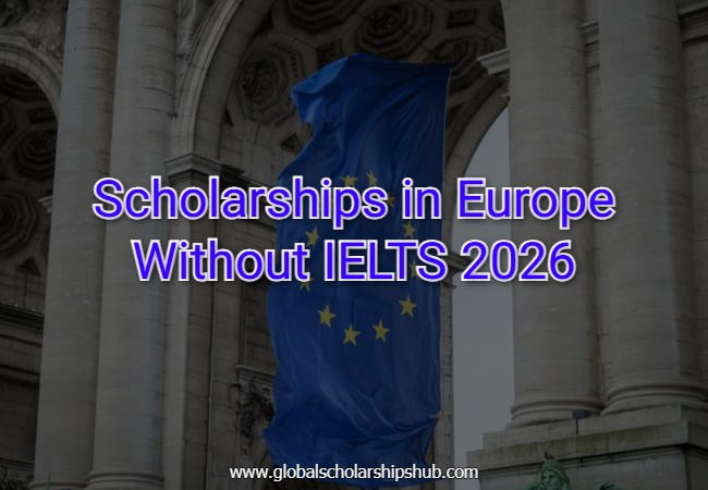 Scholarships in Europe Without IELTS 2026