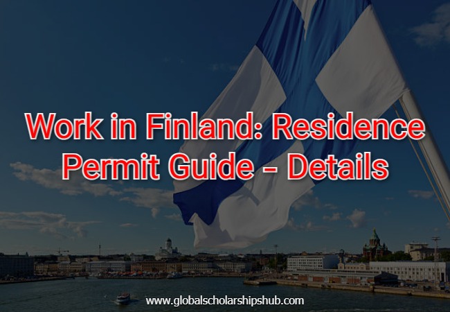 Work in Finland: Residence Permit Guide - Details