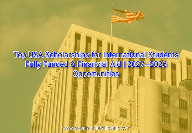 Top USA Scholarships for International Students 2026–2027 | Fully Funded & Financial Aid Opportunities