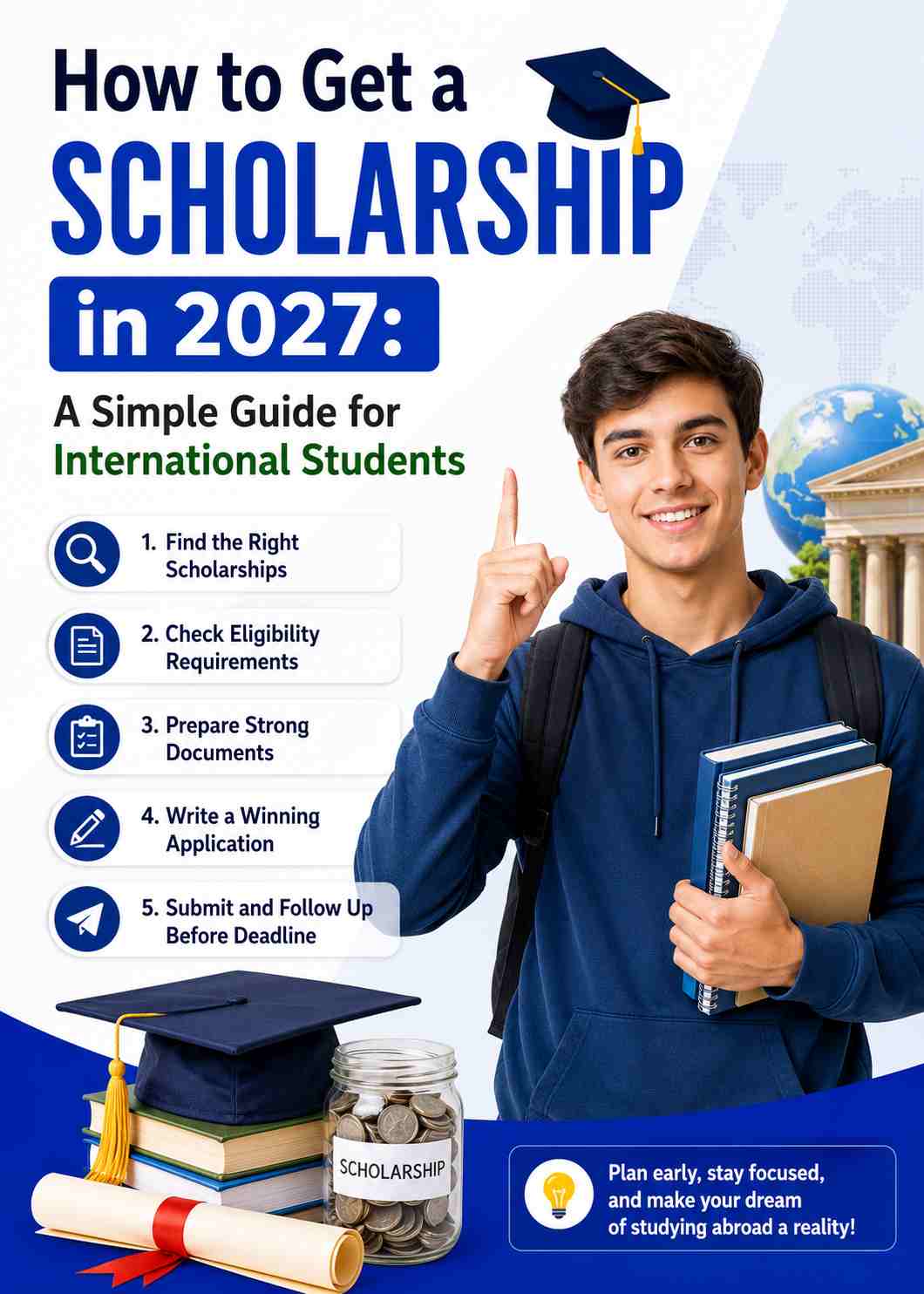How to Get a Scholarship in 2027: A Simple Guide for International Students