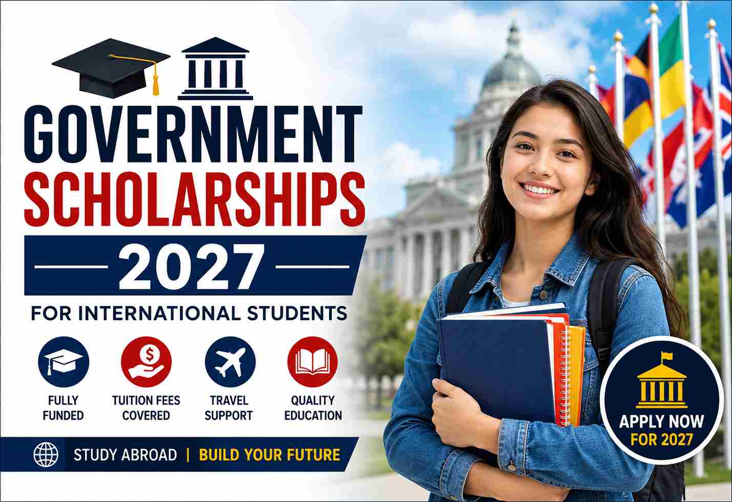 Government Scholarships 2027 for International Students