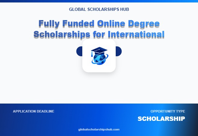 Fully Funded Online Degree Scholarships for International Students