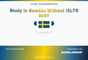 Study in Sweden Without IELTS 2027: Requirements, Alternatives and How to Apply