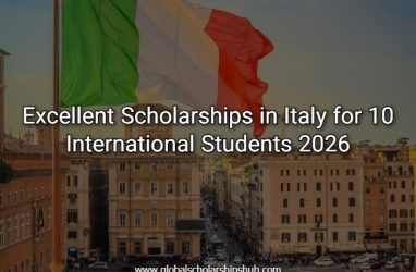 10 Excellent Scholarships in Italy for International Students 2026