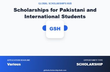 Scholarships for Pakistani and International Students