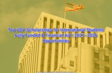 Top USA Scholarships for International Students 2026–2027 | Fully Funded & Financial Aid Opportunities