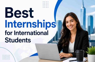 List of Best Internships for International Students