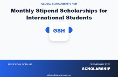 Monthly Stipend Scholarships for International Students