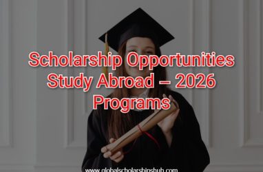 Scholarship Opportunities 2026 – Study Abroad Programs