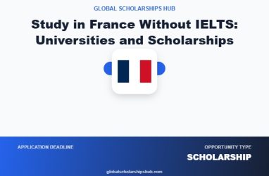Study in France Without IELTS: Universities and Scholarships